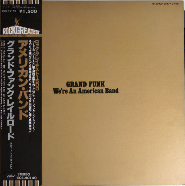 Grand Funk Railroad – We're An American Band
