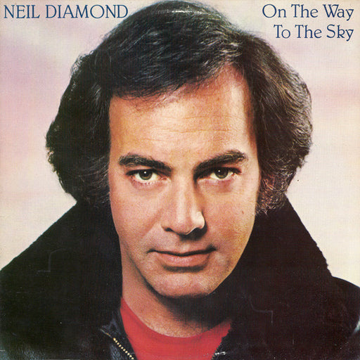 Neil Diamond – On The Way To The Sky LP vinyl record, image 1 of 5