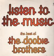 The Doobie Brothers – "Listen To The Music" - The Best Of The Doobie Brothers LP vinyl record, image 1 of 4