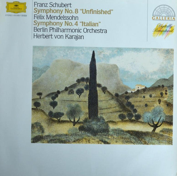 Franz Schubert, Felix Mendelssohn-Bartholdy, Berliner Philharmoniker, Herbert von Karajan – Symphony No. 8 "Unfinished" / Symphony No. 4 "Italian"