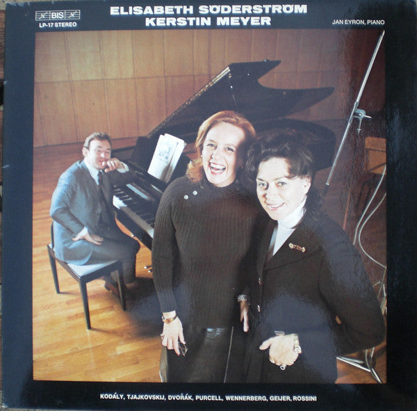 Elisabeth Söderström, Kerstin Meyer, Jan Eyron – Kodály, Tjajkovskij, Dvořák, Purcell, Wennerberg, Geijer, Rossini LP vinyl record, image 1 of 6