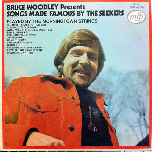 The Morningtown Strings – Bruce Woodley Presents Songs Made Famous By The Seekers / The Seekers Songbook