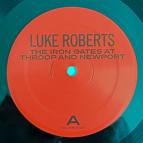 Luke Roberts – The Iron Gates At Throop And Newport LP vinyl record, image 3 of 6