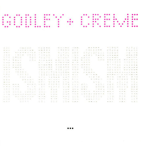 Godley & Creme – Ismism
