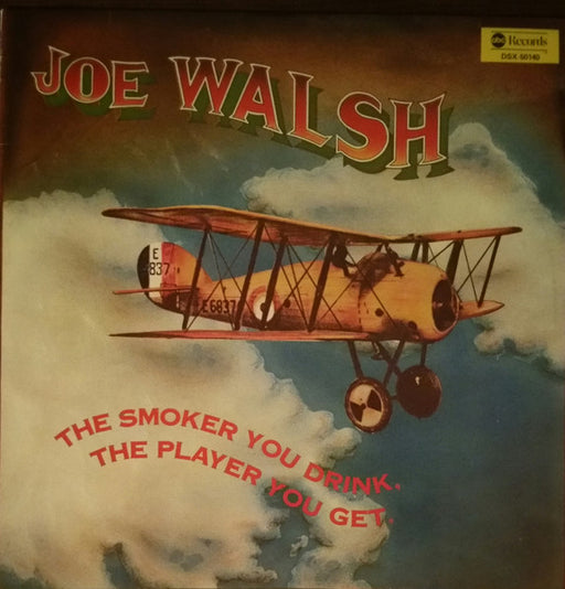 Joe Walsh – The Smoker You Drink, The Player You Get