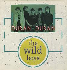 Duran Duran – The Wild Boys