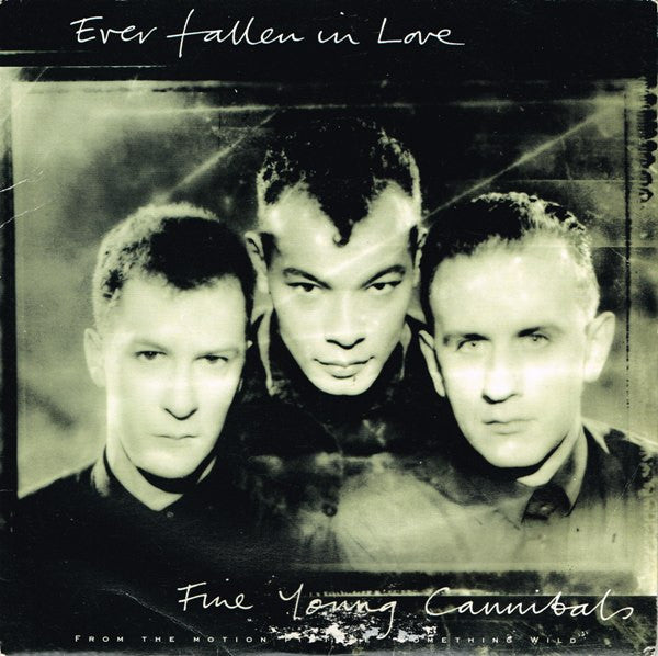 Fine Young Cannibals – Ever Fallen In Love 7" vinyl record, image 1 of 4