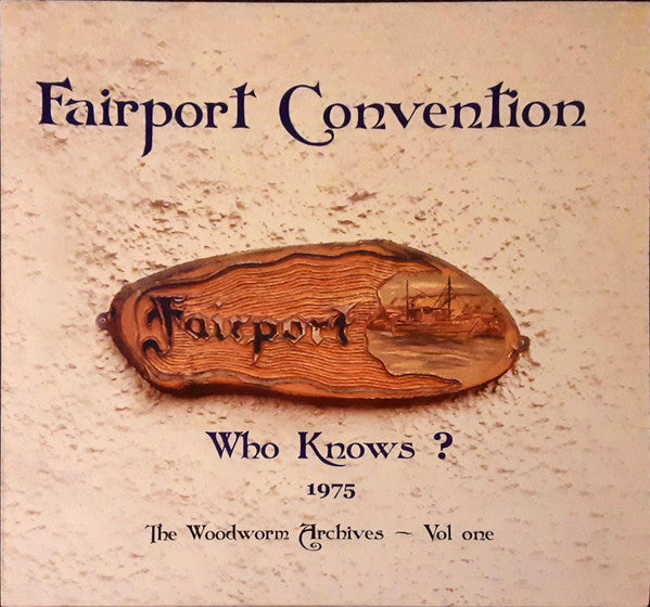 Fairport Convention – Who Knows? (1975 The Woodworm Archives - Vol. One) (2xLP) LP vinyl record, image 1 of 6