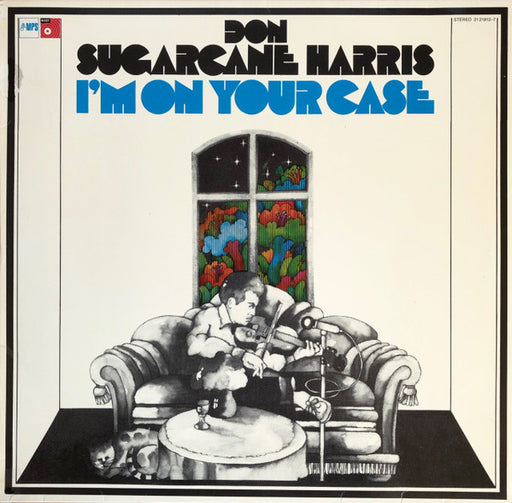 Don "Sugarcane" Harris – I'm On Your Case