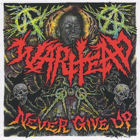 Warhead – Never Give Up LP vinyl record