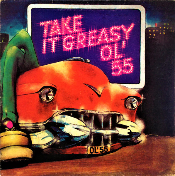 Ol' 55 – Take It Greasy