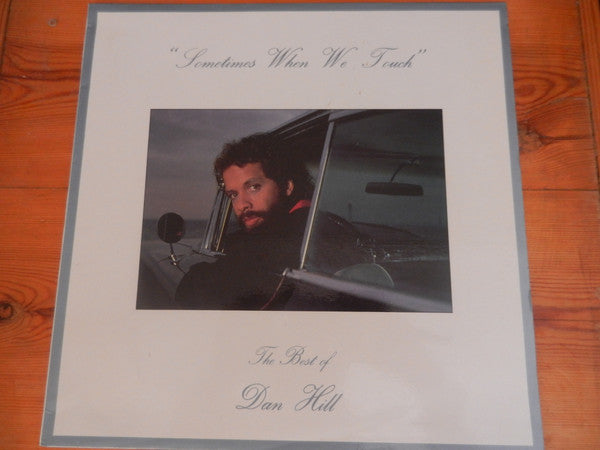 Dan Hill – Sometimes When We Touch: The Best Of Dan Hill LP vinyl record, image 1 of 4