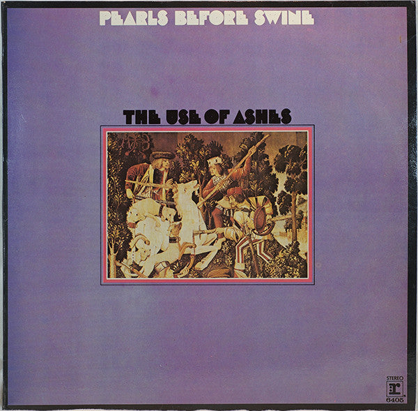 Pearls Before Swine – The Use Of Ashes LP vinyl record, image 1 of 8