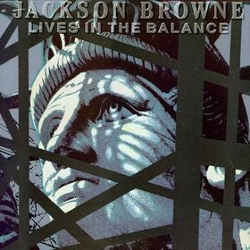 Jackson Browne – Lives In The Balance