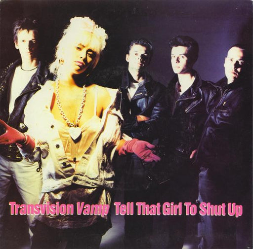 Transvision Vamp – Tell That Girl To Shut Up