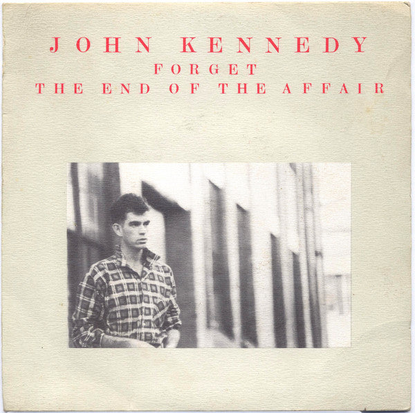 John Kennedy – Forget / The End Of The Affair 7" vinyl record, image 1 of 4