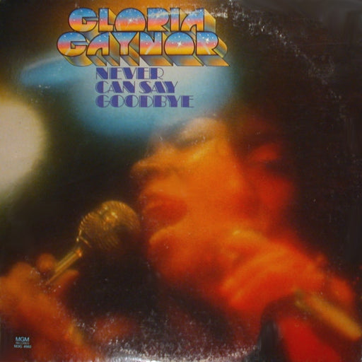Gloria Gaynor – Never Can Say Goodbye