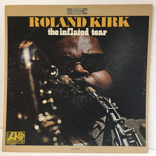Roland Kirk – The Inflated Tear
