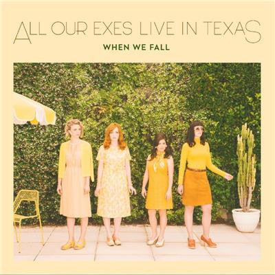 All Our Exes Live In Texas – When We Fall LP vinyl record