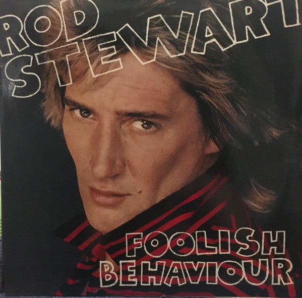 Rod Stewart – Foolish Behaviour