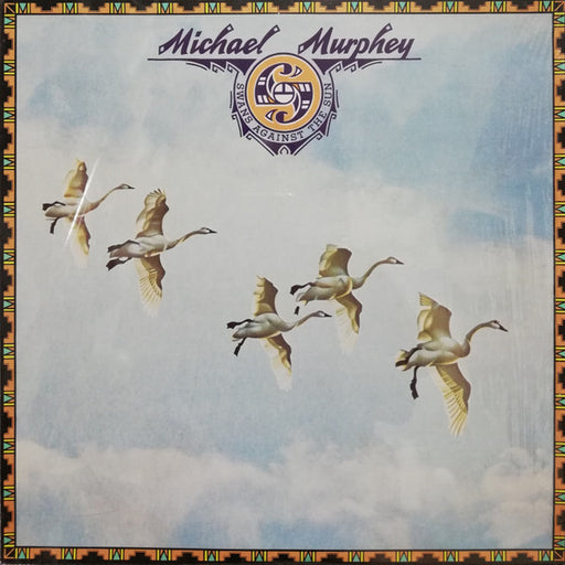 Michael Martin Murphey – Swans Against The Sun