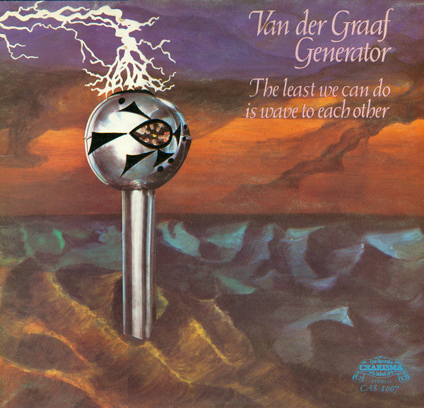 Van Der Graaf Generator – The Least We Can Do Is Wave To Each Other