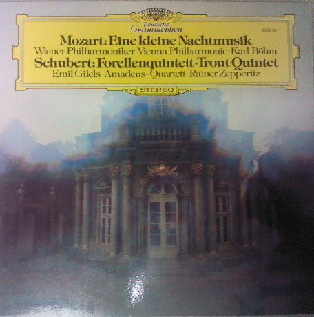Wolfgang Amadeus Mozart, Franz Schubert, Wiener Philharmoniker, Karl Böhm, Emil Gilels, Amadeus-Quartett, Rainer Zepperitz – Eine Kleine Nachtmusik • Forellenquintett