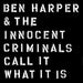 Ben Harper & The Innocent Criminals – Call It What It Is LP vinyl record, image 1 of 7