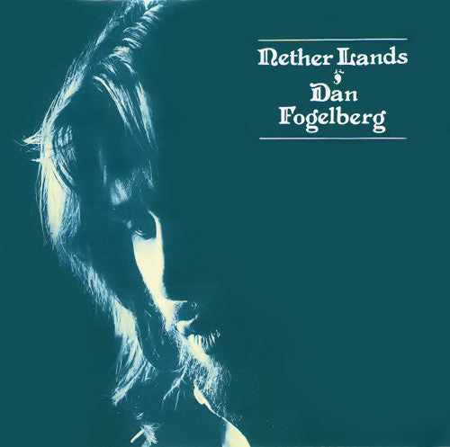 Dan Fogelberg – Nether Lands LP vinyl record