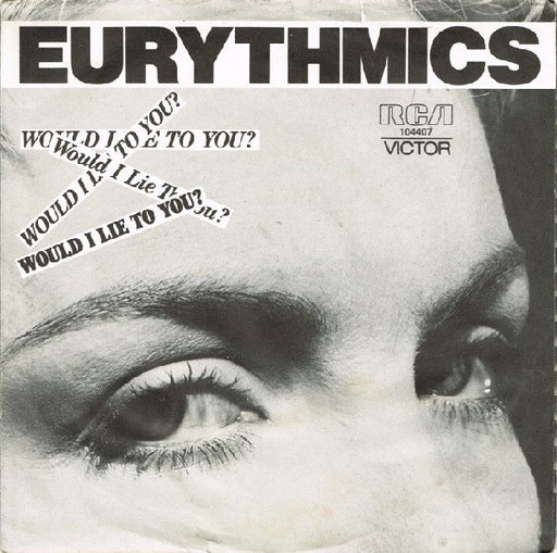 Eurythmics – Would I Lie To You?