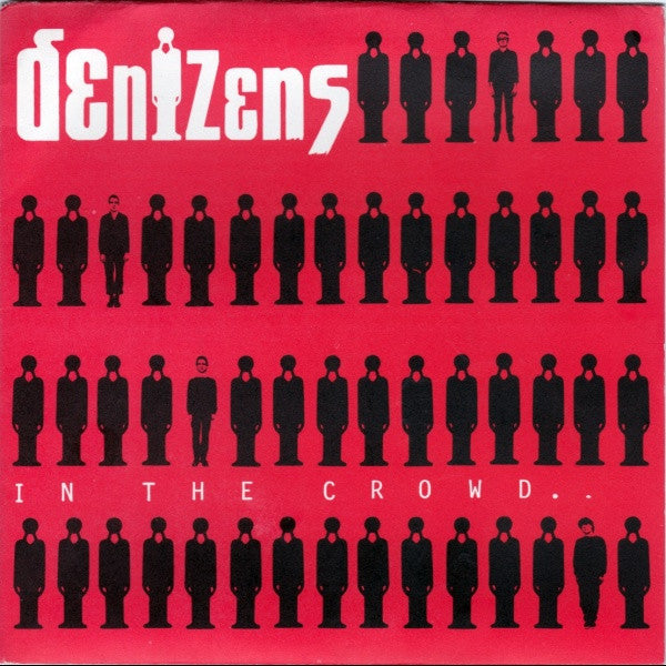 Denizens – In The Crowd.. 7" vinyl record, image 1 of 10