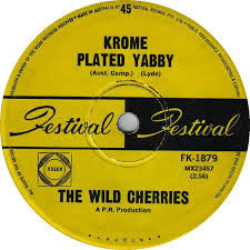 The Wild Cherries – Krome Plated Yabby 7" vinyl record