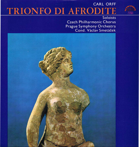 Carl Orff, Czech Philharmonic Chorus, The Prague Symphony Orchestra, Václav Smetáček – Trionfo Di Afrodite LP vinyl record, image 1 of 2