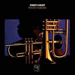 Freddie Hubbard – First Light