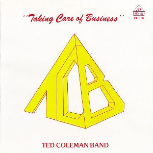 Ted Coleman Band – Taking Care Of Business LP vinyl record