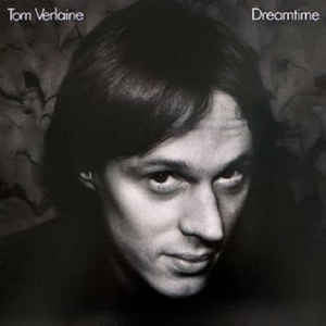 Tom Verlaine – Dreamtime