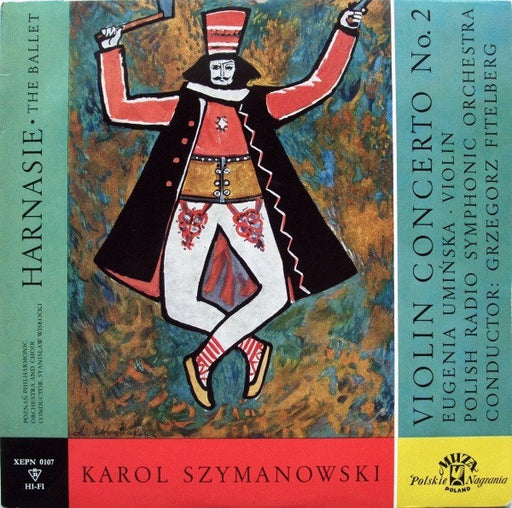 Karol Szymanowski, Poznań Philharmonic Orchestra, Poznań Philharmonic Choir, Eugenia Umińska, Orkiestra Symfoniczna Polskiego Radia – Harnasie (The Ballet) / Violin Concerto No. 2 LP vinyl record, image 1 of 4