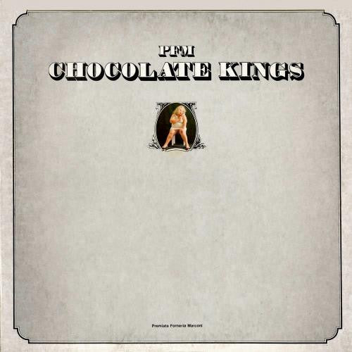 Premiata Forneria Marconi – Chocolate Kings