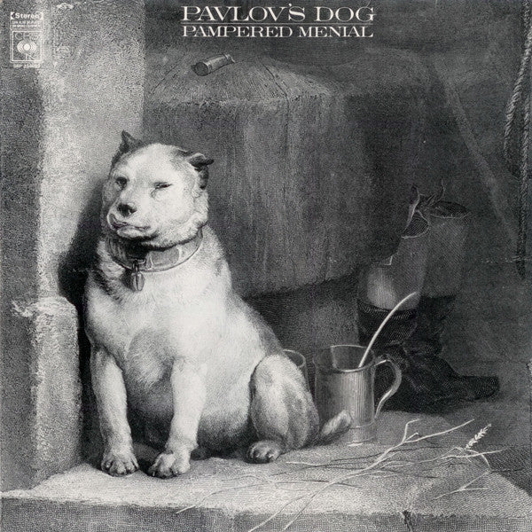 Pavlov's Dog – Pampered Menial