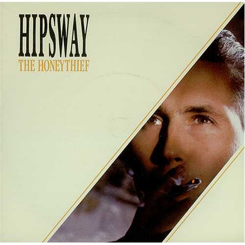Hipsway – The Honeythief 7" vinyl record, image 1 of 4