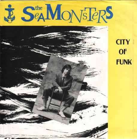 The Seamonsters – City Of Funk 7" vinyl record, image 1 of 4