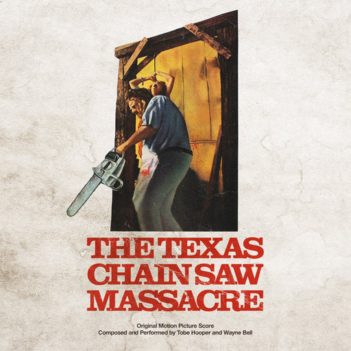 Tobe Hooper, Wayne Bell – The Texas Chain Saw Massacre (Original Motion Picture Score)