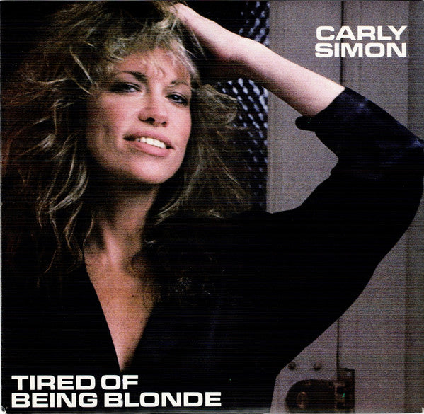 Carly Simon – Tired Of Being Blonde 7" vinyl record, image 1 of 4
