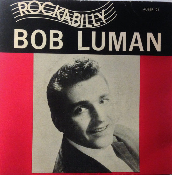 Bob Luman – Rockabilly 7" vinyl record, image 1 of 3