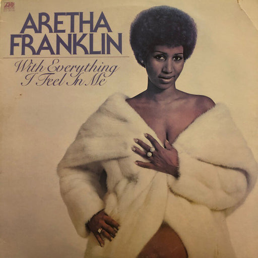 Aretha Franklin – With Everything I Feel In Me LP vinyl record