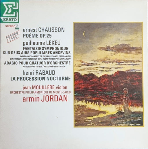 Ernest Chausson, Guillaume Lekeu, Henri Rabaud, Jean Mouillère, Orchestre Philharmonique De Monte-Carlo, Armin Jordan – La Procession Nocturne, Op. 6 / Fantaisie Symphonique / Adagio Pour Quatuor D'Orchestre, Op. 3 / Poème Op. 25 LP vinyl record, image 1 of 4