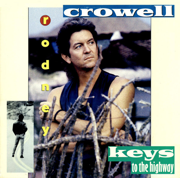 Rodney Crowell – Keys To The Highway LP vinyl record, image 1 of 6