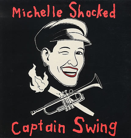 Michelle Shocked – Captain Swing