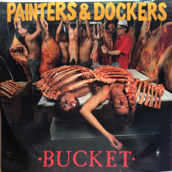 Painters And Dockers – Bucket