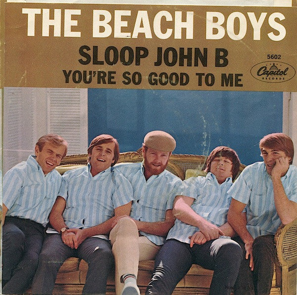 The Beach Boys – Sloop John B / You're So Good To Me 7" vinyl record, image 1 of 4